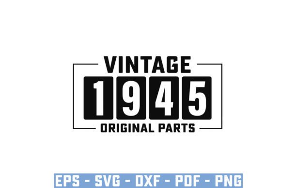 Download Vintage 1945 Original Parts Funny Svg - Funny svg Collection